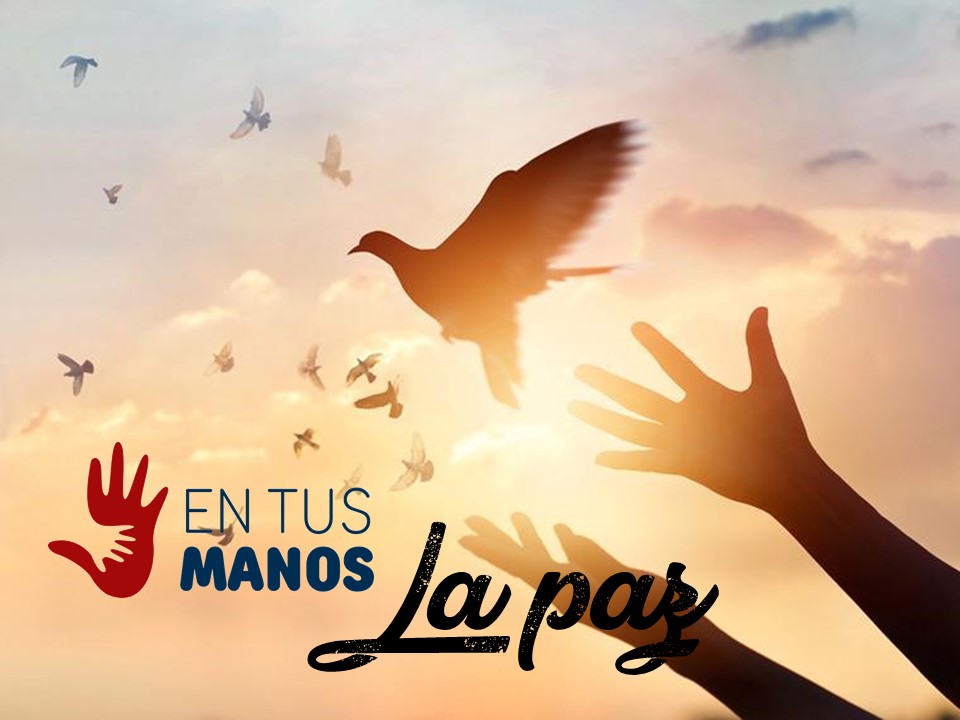 en tus manos la paz